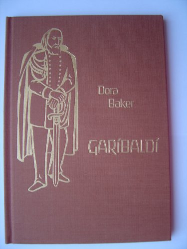 Garibaldi. Ein Stück italienischer Geschichte. Novelle.