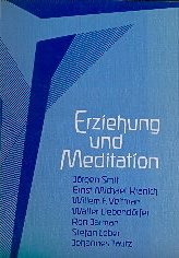 Stock image for Erziehung und Meditation for sale by medimops
