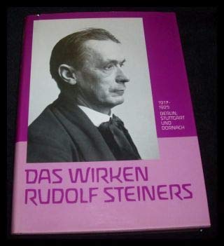 Stock image for Das Wirken Rudolf Steiners 1917 - 1925 [neunzehnhundertsiebzehn bis neunzehnhundertfnfundzwanzig] : Berlin, Stuttgart u. Dornach ; anhand von Guenther Wachsmuths Biographie "Rudolf Steiners Erdenleben und Wirken". mit e. Vorw. u.e. biograph. Anh. vers. u. hrsg. von Heinz Herbert Schffler / Vier Bildbnde zu Rudolf Steiners Lebensgang ; Bd. 4 for sale by Antiquariat  Udo Schwrer