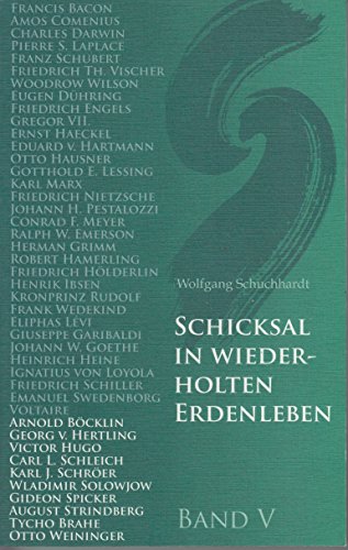 9783723504369: Schicksal in wiederholten Erdenleben, Bd.5, Solowjow, Schleich, Bcklin, Hertling, Schrer, Tycho Brahe, Strindberg, Spicker . . . - Schuchhardt, Wolfgang