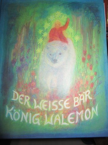 Der weisse Bär König Walemon: eIn norwegisches Märchen - Koconda, Angela (Illustr.)/Lindholm, Dan (Nacherzähl.)