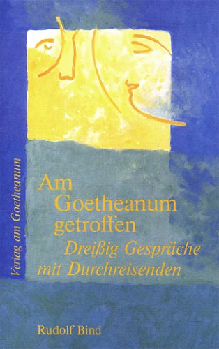 Beispielbild fr Am Goetheanum getroffen. Dreiig Gesprche mit Duchreisenden. zum Verkauf von Antiquariat Nam, UstId: DE164665634