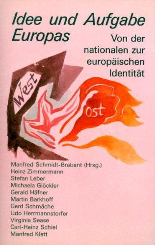9783723506622: Idee und Aufgabe Europas: Von der nationalen zur europäischen Identität (German Edition)
