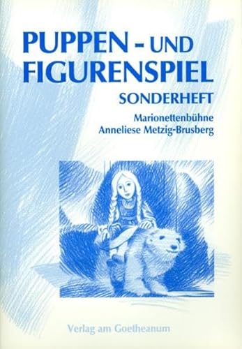 Puppen- und Figurenspiel. Sonderheft. Marionettenbühne