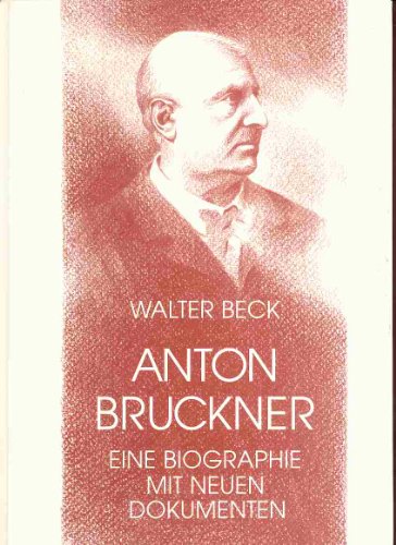 9783723507407: Anton Bruckner