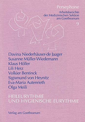 Heileurythmie und hygienische Eurythmie. (9783723508923) by NiederhÃ¤user-de Jaager, Davina; MÃ¼ller-Wiedemann, Susanne; HÃ¶ller, Klaus; Heusser, Peter