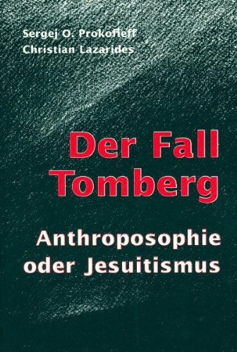 Stock image for Der Fall Tomberg: Anthroposophie oder Jesuitismus Prokofieff, Sergej O and Lazarides, Christian for sale by online-buch-de