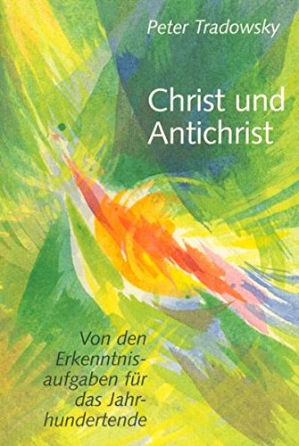 Christ und Antichrist - Peter Tradowsky
