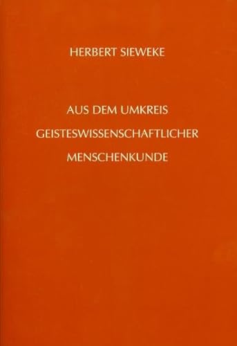 9783723509722: Aus dem Umkreis geisteswissenschaftlicher Menschenkunde