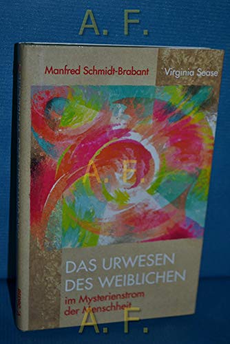 Beispielbild fr Das Urwesen des Weiblichen im Mysterienstrom der Menschheit. Beitrge zu einer neuen Familienkultur. zum Verkauf von Antiquariat Hentrich (Inhaber Jens Blaseio)