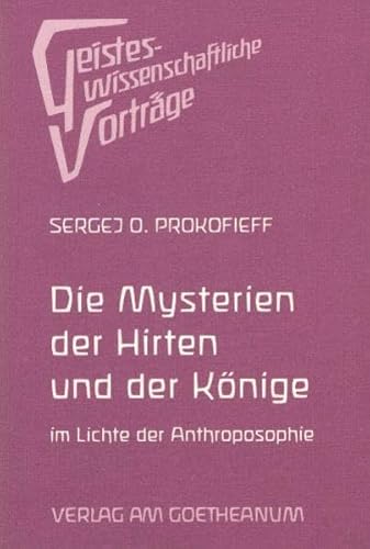 Imagen de archivo de Die Mysterien der Hirten und der Knige im Lichte der Anthroposophie a la venta por medimops