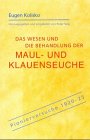 Stock image for Das Wesen und die Behandlung der Maul- und Klauenseuche for sale by medimops