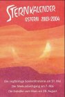 Beispielbild fr Sternkalender : Ostern 2003/2004 zum Verkauf von NEPO UG