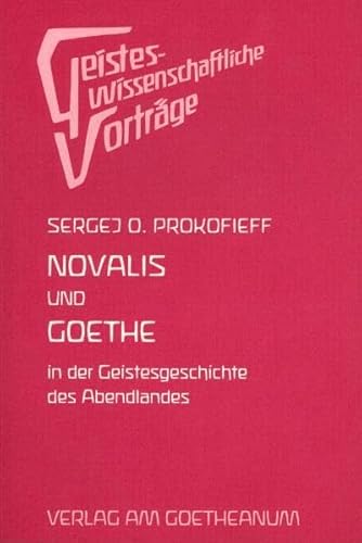 Beispielbild fr Prokofieff, S: Novalis u. Goethe zum Verkauf von Blackwell's