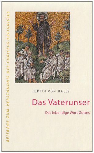 Beispielbild fr Das Vaterunser: Das gesprochene Wort Gottes zum Verkauf von medimops