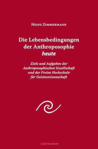 Stock image for Zimmermann, H: Lebensbedingungen der Anthroposophie for sale by Blackwell's