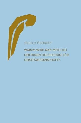 Beispielbild fr Prokofieff, S: Warum wird man Mitglied der Freien Hochschule zum Verkauf von Blackwell's