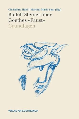 Stock image for Steiner ber Goethes "Faust"/Grundlagen for sale by Blackwell's