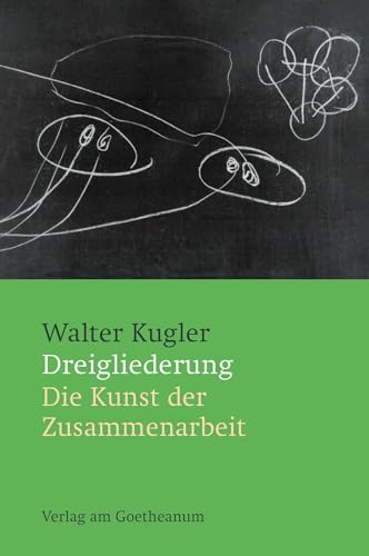 Beispielbild fr Dreigliederung Die Kunst der Zusammenarbeit zum Verkauf von PBShop.store US