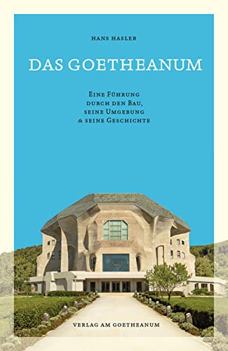 Beispielbild fr Das Goetheanum zum Verkauf von Blackwell's