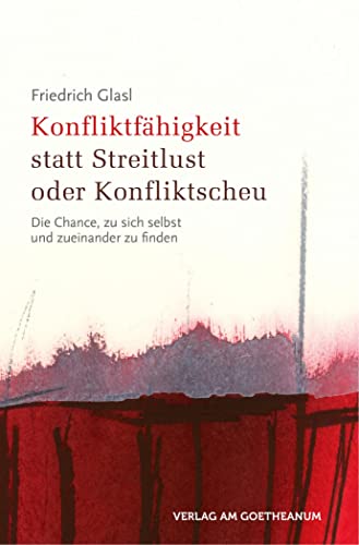 Stock image for Konfliktfhigkeit statt Streitlust oder Konfliktscheu for sale by Blackwell's