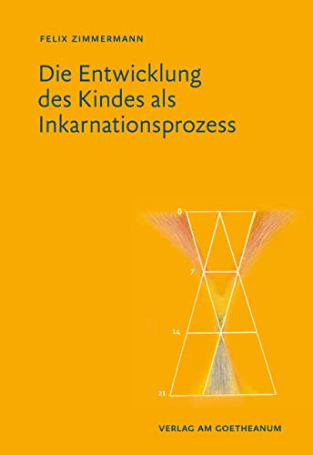 Beispielbild fr Die Entwicklung des Kindes als Inkarnationsprozess zum Verkauf von Blackwell's