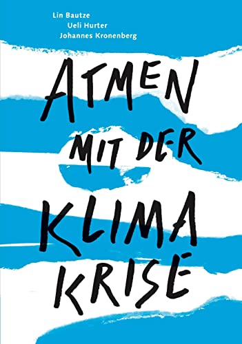 Stock image for Atmen mit der Klimakrise for sale by Revaluation Books