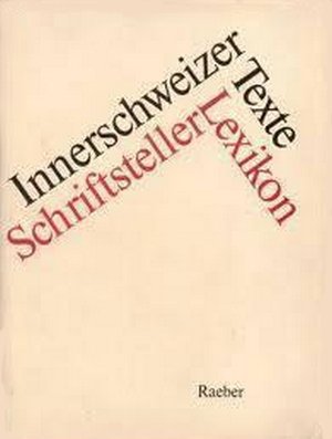 9783723900451: Innerschweizer Schriftsteller: Texte und Lexikon