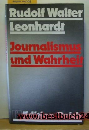 Beispielbild fr Journalismus und Wahrheit zum Verkauf von Bernhard Kiewel Rare Books