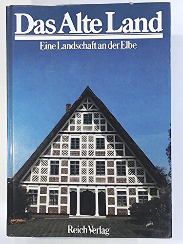 Das alte Land: Eine Landschaft an der Elbe (German Edition) (9783724301752) by Rosenfeld, Michael