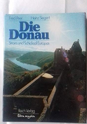 9783724301936: Die Donau. Strom und Schicksal Europas