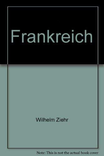 Frankreich (Terra magica) (German Edition) (9783724302193) by Wilhelm Ziehr