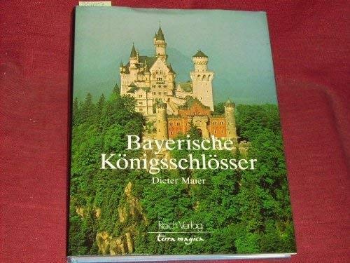 Beispielbild fr Bayerische Knigsschlsser (= Terra magica) zum Verkauf von Bernhard Kiewel Rare Books