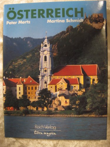 Beispielbild fr sterreich. Peter Mertz Fotos. Martina Schmidt Text / Terra magica zum Verkauf von Bernhard Kiewel Rare Books