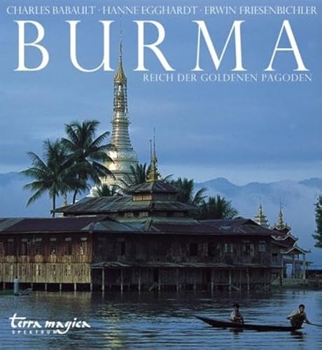 9783724303909: Burma: Reich der goldenen Pagoden