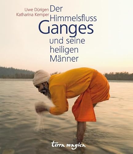 Stock image for Der Himmelsfluss Ganges und seine heiligen Mnner for sale by medimops
