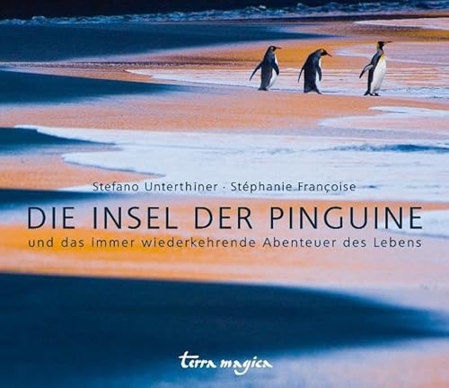 Stock image for Die Insel der Pinguine und das immer wiederkehrende Abenteuer for sale by medimops