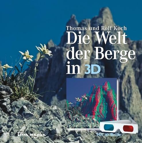 Stock image for Die Welt der Berge in 3-D for sale by medimops