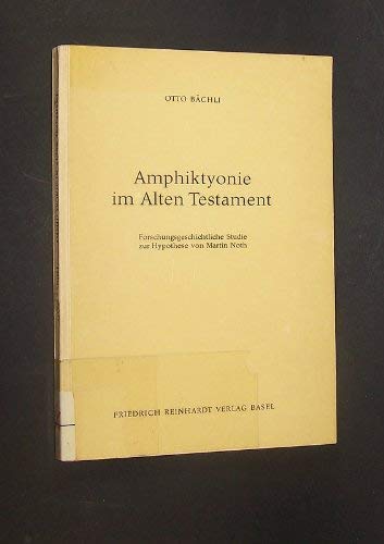 Beispielbild fr Amphiktyonie im Alten Testament. Forschungsgeschichtliche Studie zur Hypothese von Martin Noth. Sonderband 6 zur Theologischen Zeitschrift zum Verkauf von medimops