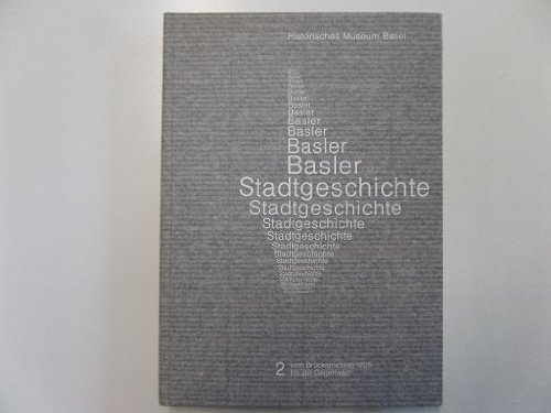 Beispielbild fr Basler Stadtgeschichte zum Verkauf von Das Buchregal GmbH