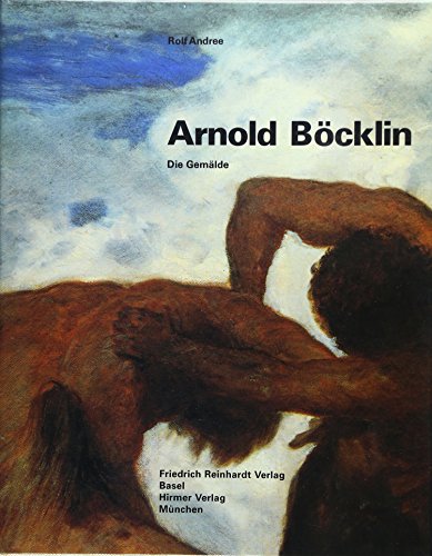 9783724509271: Arnold Bcklin. Die Gemlde (Oeuvrekataloge Schweizer Knstler)