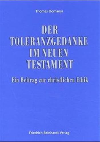 Beispielbild fr Der Toleranzgedanke im Neuen Testament zum Verkauf von medimops