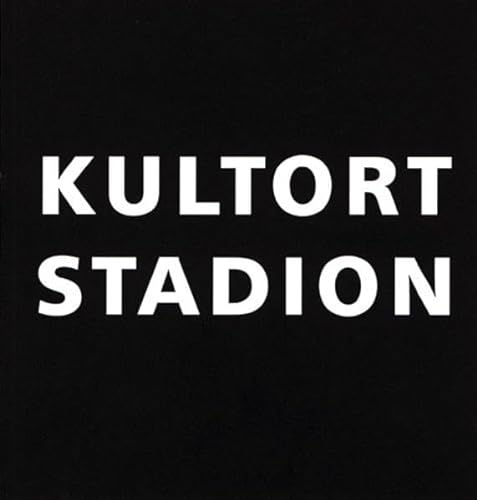 9783724513513: Kultort Stadion