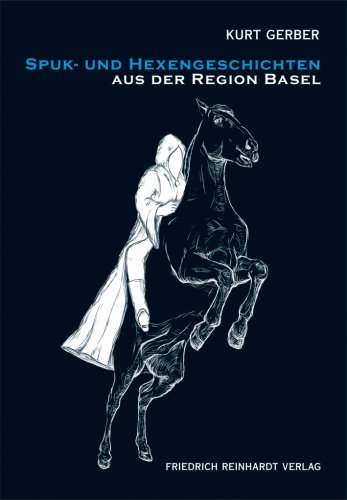 Spuk- und Hexengeschichten: aus der Region Basel - Unknown Author