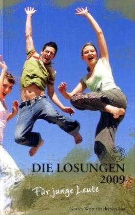 Imagen de archivo de Die Losungen 2009 fr junge Leute. Gottes Wort fr deinen Tag. Hardcover a la venta por Deichkieker Bcherkiste