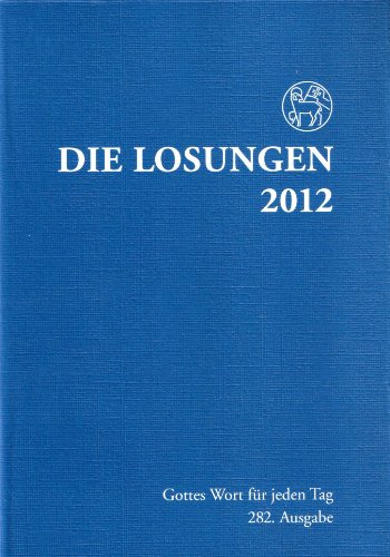 Stock image for Die Losungen Deutschland 2012 / Die Losungen 2012. Normalausgabe for sale by Versandantiquariat Felix Mcke