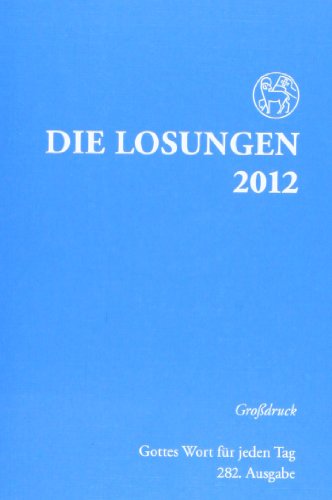 Imagen de archivo de Die Losungen Deutschland 2012 / Die Losungen 2012. Grossdruckausgabe: kartoniert a la venta por Sigrun Wuertele buchgenie_de
