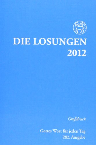 Die Losungen Deutschland 2012 / Die Losungen 2012. Grossdruckausgabe: kartoniert