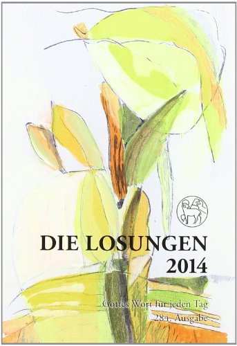 Stock image for Die Losungen 2014. Deutschland: Losungen fr Deutschland 2014 Geschenkausgabe Normalschrift for sale by medimops