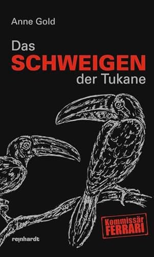 Stock image for Das Schweigen der Tukane for sale by medimops